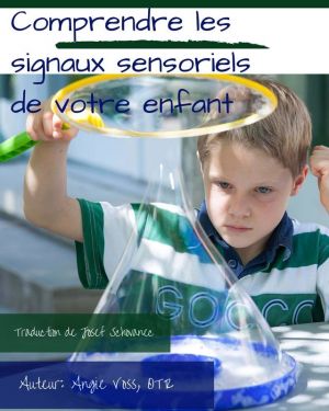 Comprendre les signaux sensoriels de votre enfant 300x375
