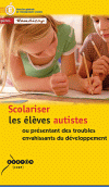 Guide «Scolariser les élèves autistes ou présentant des troubles envahissants du développement» 